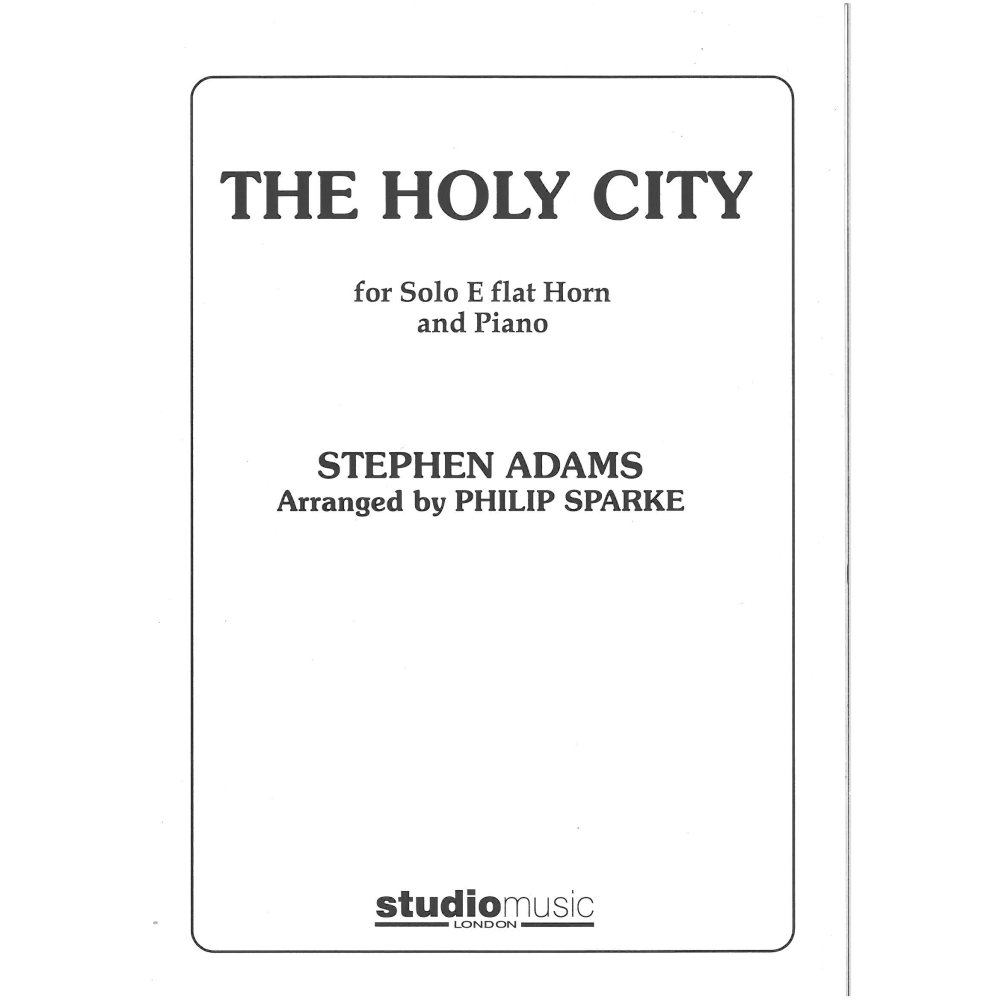 Adams, Stephen - The Holy City (arr Sparke)