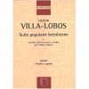 Villa-Lobos, Heitor - Suite populaire brésilienne