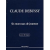 Debussy, Claude - Six morceaux de jeunesse