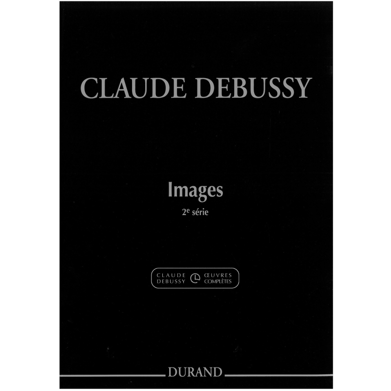 Debussy, Claude - Images, Deuxieme Serie