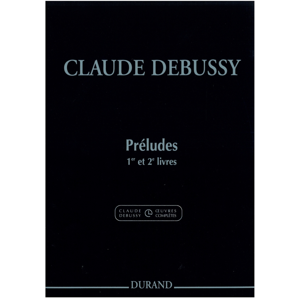 Debussy, Claude - Preludes Books 1 & 2