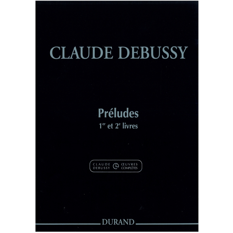 Debussy, Claude - Preludes 1er et 2e Livres