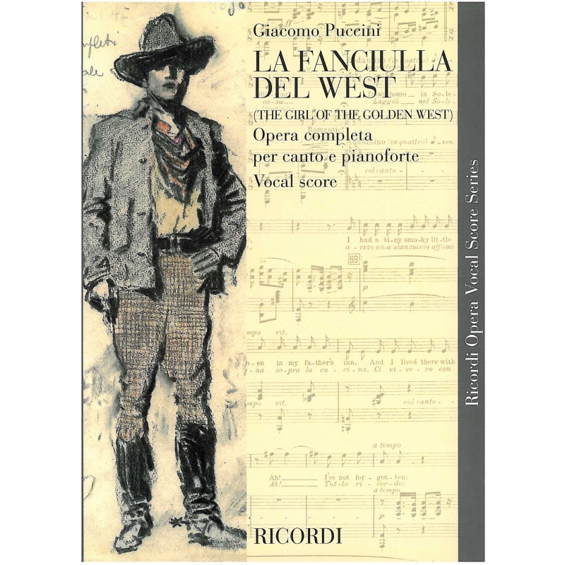 Puccini, Giacomo - La Fanciulla del West. Vocal Score.