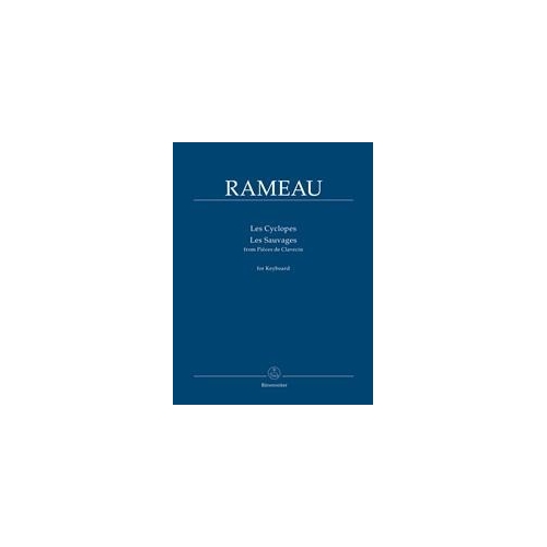 Rameau, Jean-Philippe Les cyclopes / Les sauvages