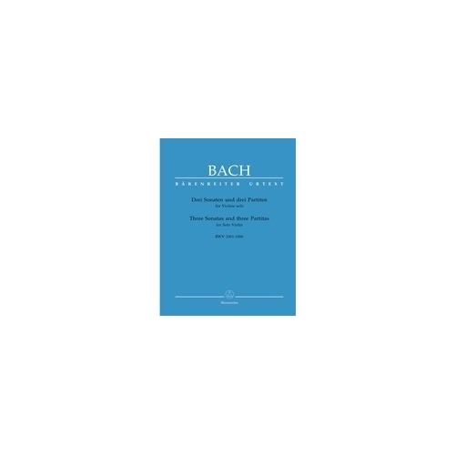 Bach, J S - Sonatas (3) and Partitas (3) (BWV 1001 - 1006) (Urtext).