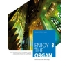 Enjoy the Organ Book Three