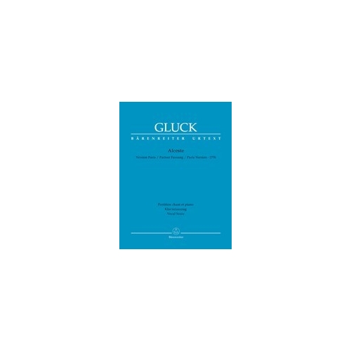 Gluck, Christoph Willibald (Ritter von) - Alceste (v/score)