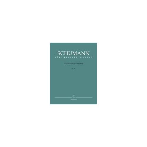 Schumann, Robert - Frauenliebe und Leben