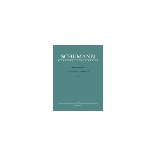 Schumann, Robert - Kinderszenen Opus 15