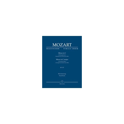 Mozart, W A - Missa C major K. 317