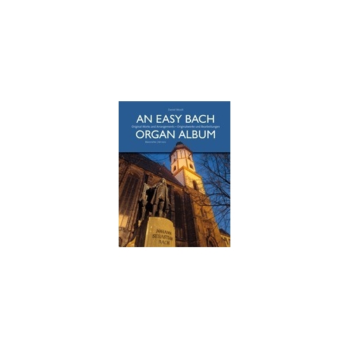 Bach, J S - An Easy Bach Organ Album