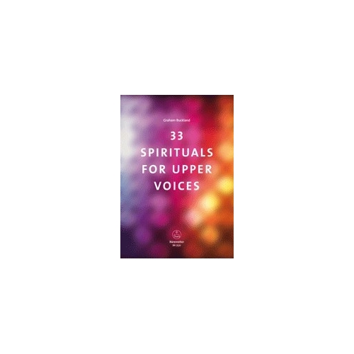 33 Spirituals for Upper Voices