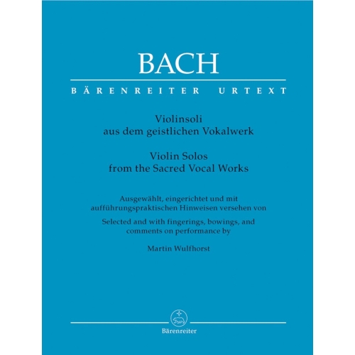 Bach J.S. - Violin Solos from the Sacred Vocal Works (Urtext).