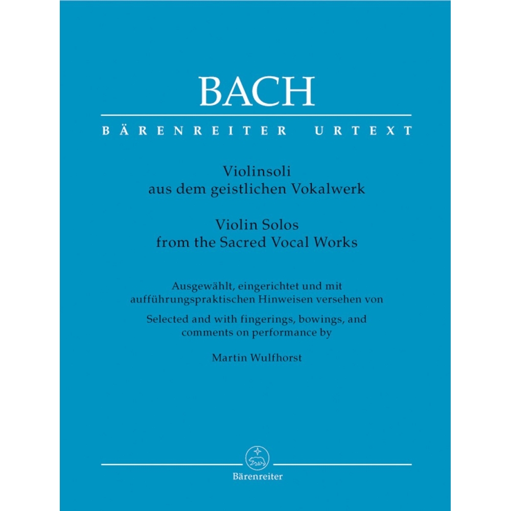 Bach J.S. - Violin Solos from the Sacred Vocal Works (Urtext).