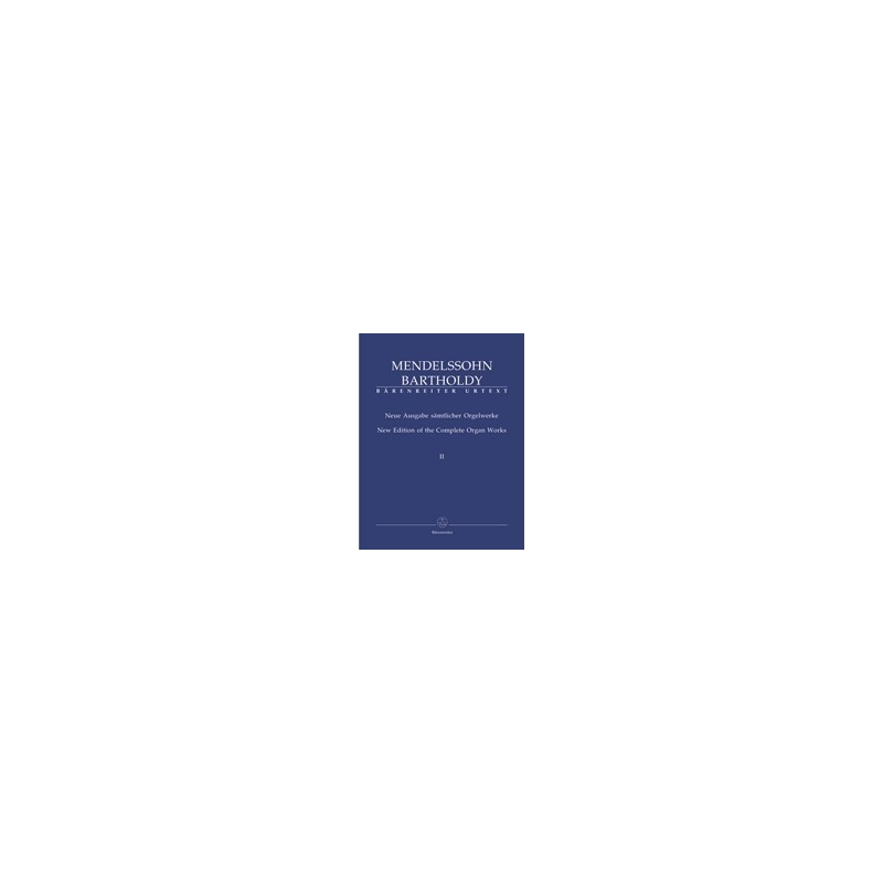 F.　Mendelssohn　Complete　Works,　Bartholdy　Organ　Vol.