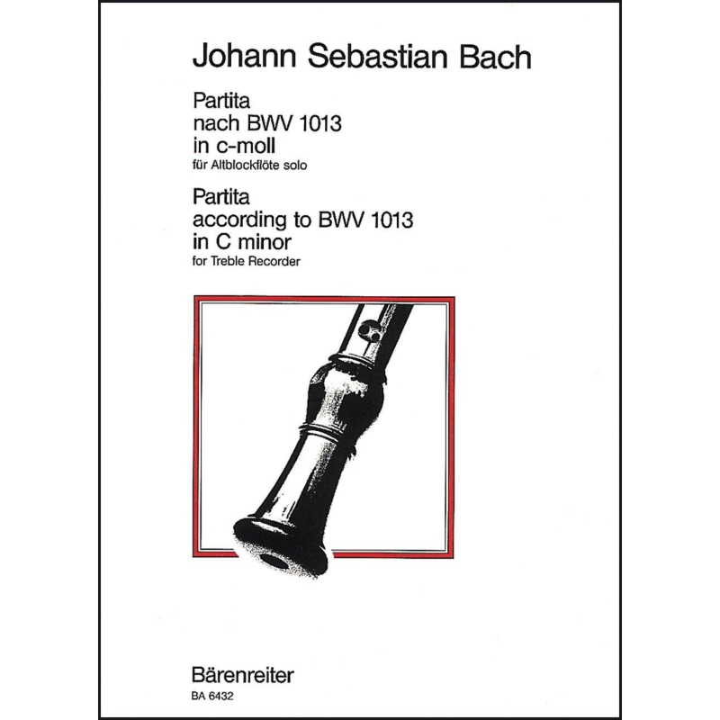 Bach, J.S - Partita for Solo Treble Recorder in C minor (original key A minor) BWV 1013