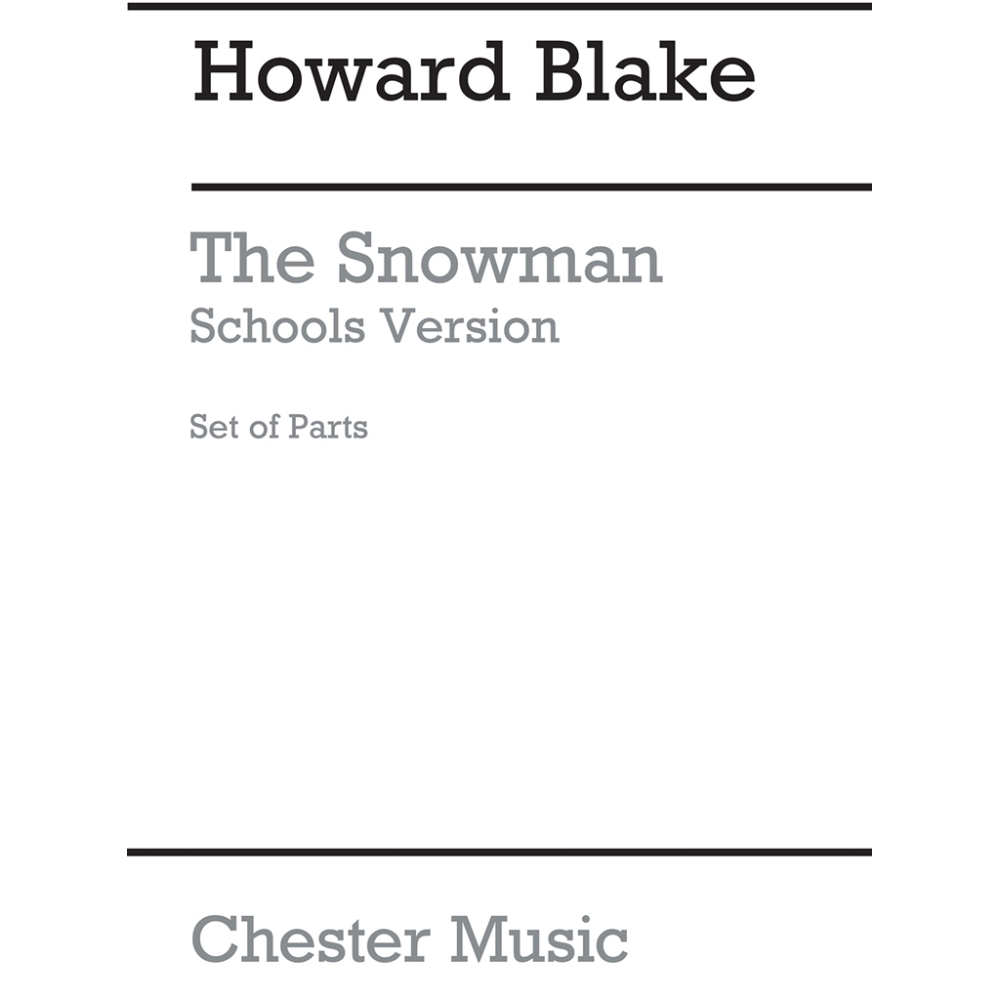 Blake, Howard - The Snowman - Schools Version