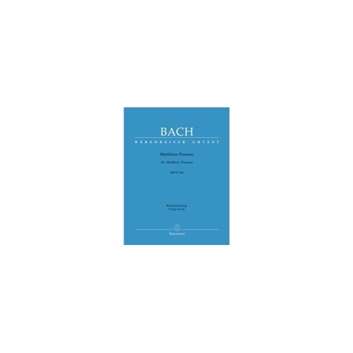 Bach, J S - St. Matthew Passion (BWV 244) (Urtext) (G-E).