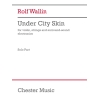 Wallin, Rolf - Under City Skin - violin version