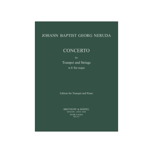 Neruda, Johann B G - Trumpet Concerto