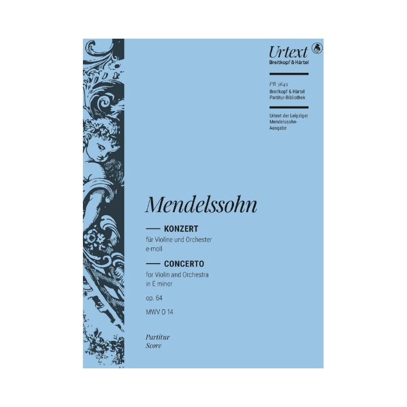 Mendelssohn Bartholdy, Felix - Concerto for Violin and Orchestra e minor op. 64 MWV O 14
