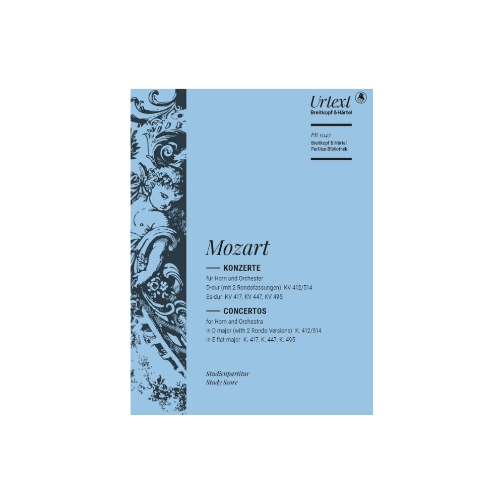 Mozart, Wolfgang Amadeus - Horn Concertos No. 1–4 KV 412/514, KV 417, KV 447, KV 495 