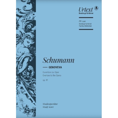 Schumann, Robert – Genoveva Op. 81: Overture to the Opera