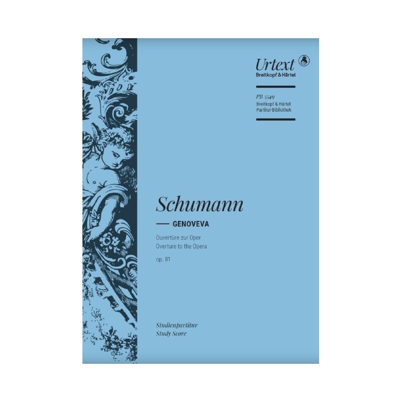 Schumann, Robert – Genoveva Op. 81: Overture to the Opera