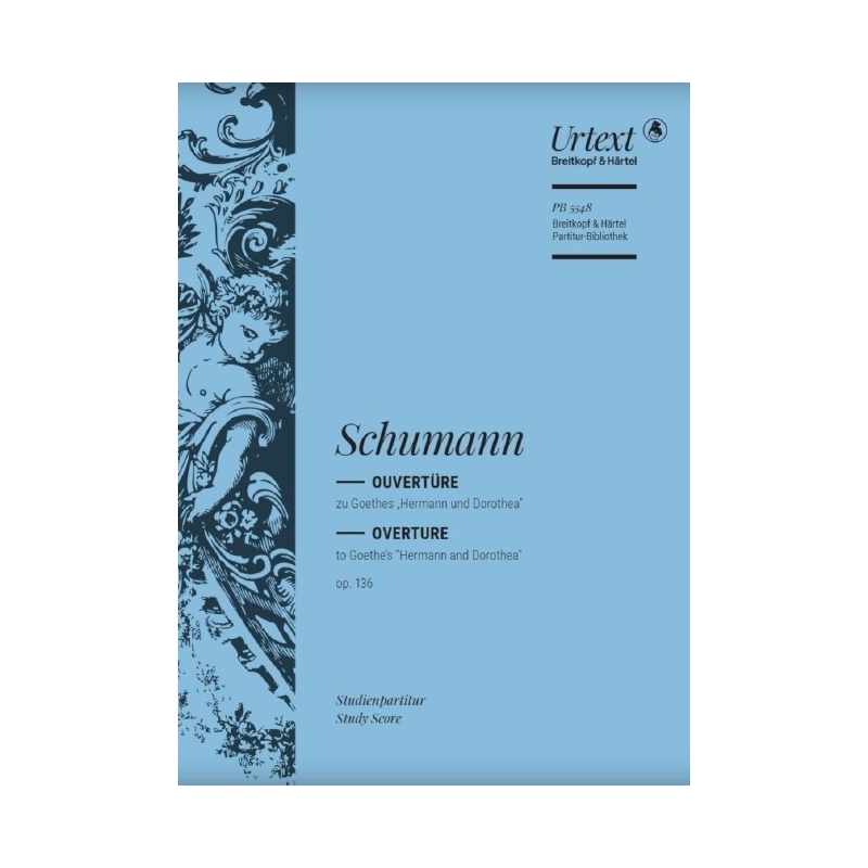 Schumann, Robert - Hermann und Dorothea op. 136