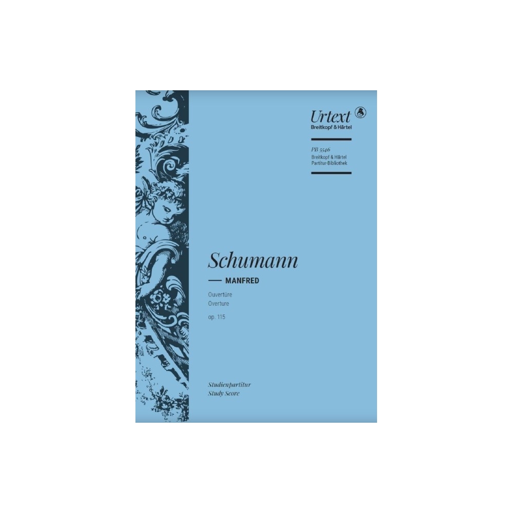 Schumann, Robert – Overture to the Dramatic Poem Manfred Op. 115