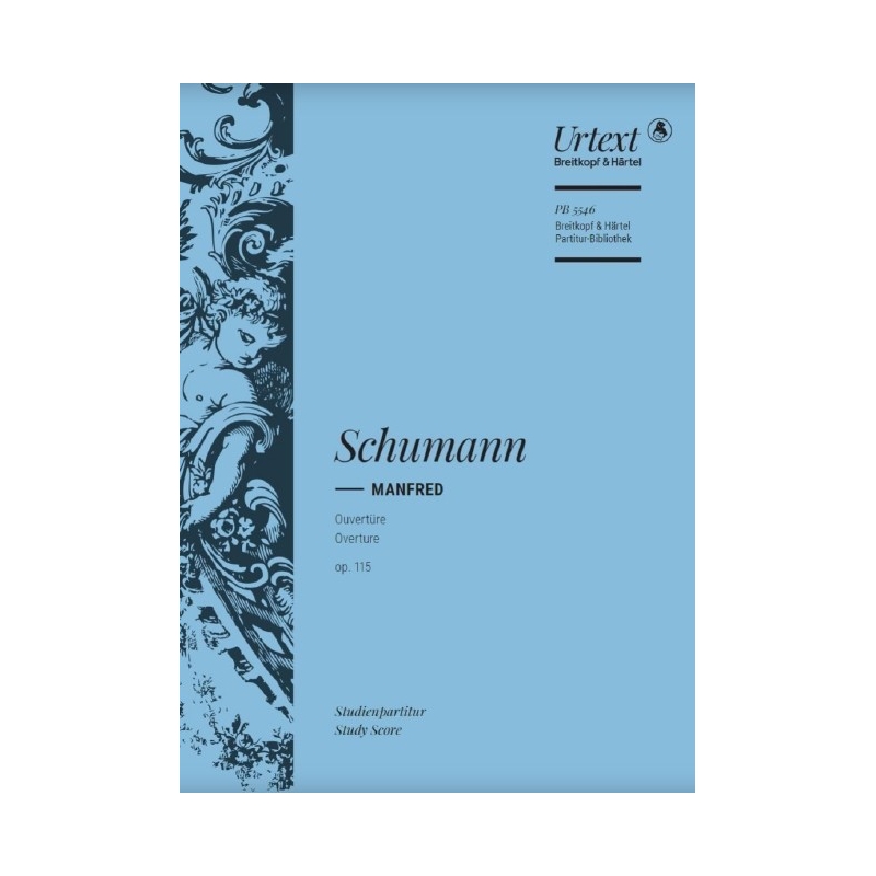 Schumann, Robert – Overture to the Dramatic Poem Manfred Op. 115