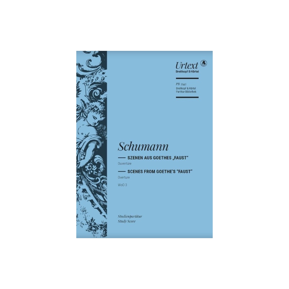 Schumann, Robert - Scenes from Goethe's “Faust” 