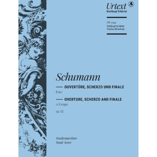 Schumann, Robert – Overture, Scherzo and Finale in E major Op. 52