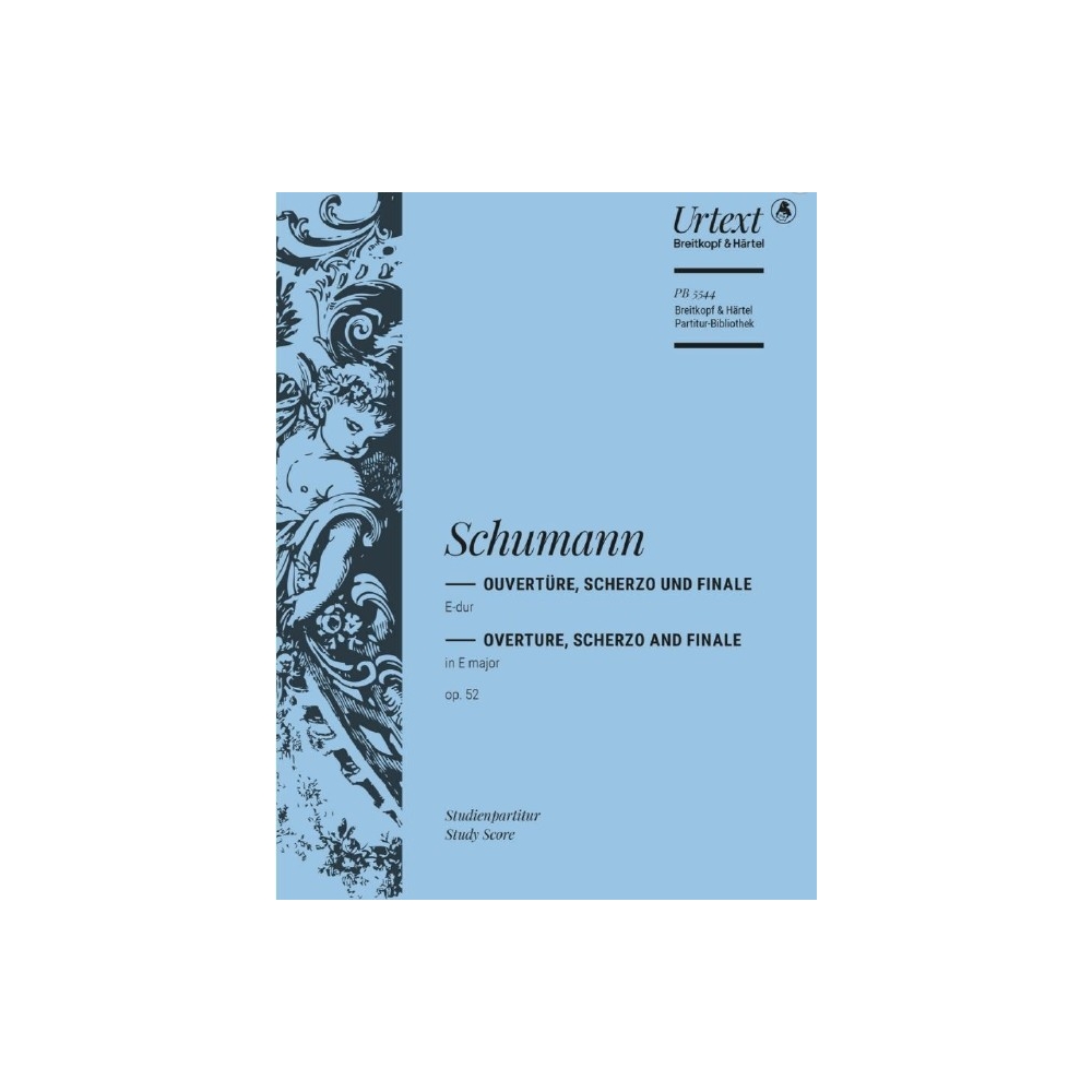 Schumann, Robert – Overture, Scherzo and Finale in E major Op. 52