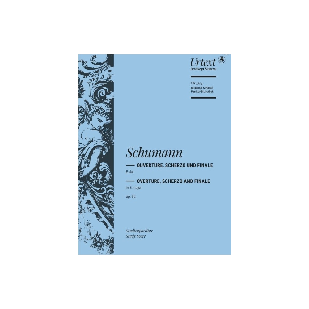 Schumann, Robert - Overture, Scherzo and Finale op. 52 