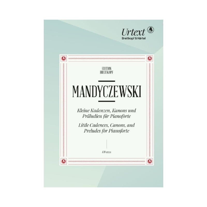 Mandyczewski, Eusebius - Little Cadences, Canons and Preludes for Pianoforte 