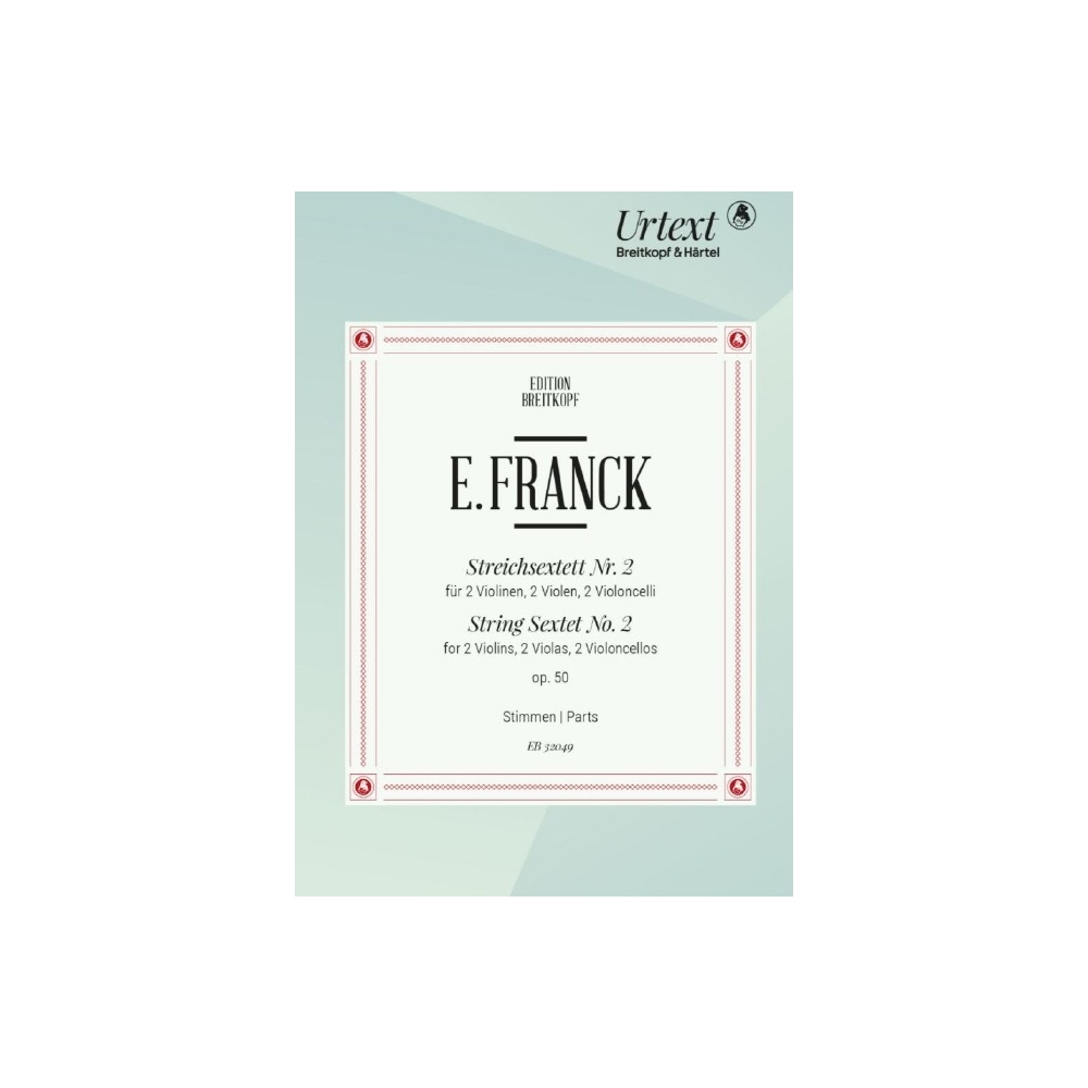Franck, Eduard - String Sextet No. 2 op. 50 