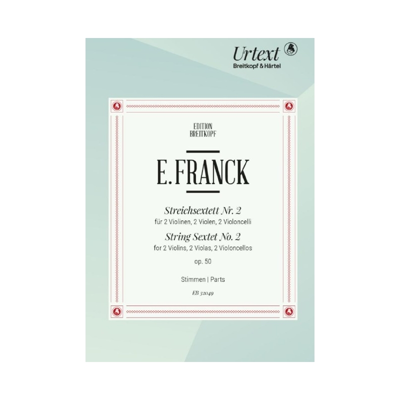 Franck, Eduard - String Sextet No. 2 op. 50 