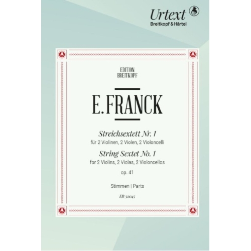 Franck, Eduard - String Sextet No. 1 Op. 41