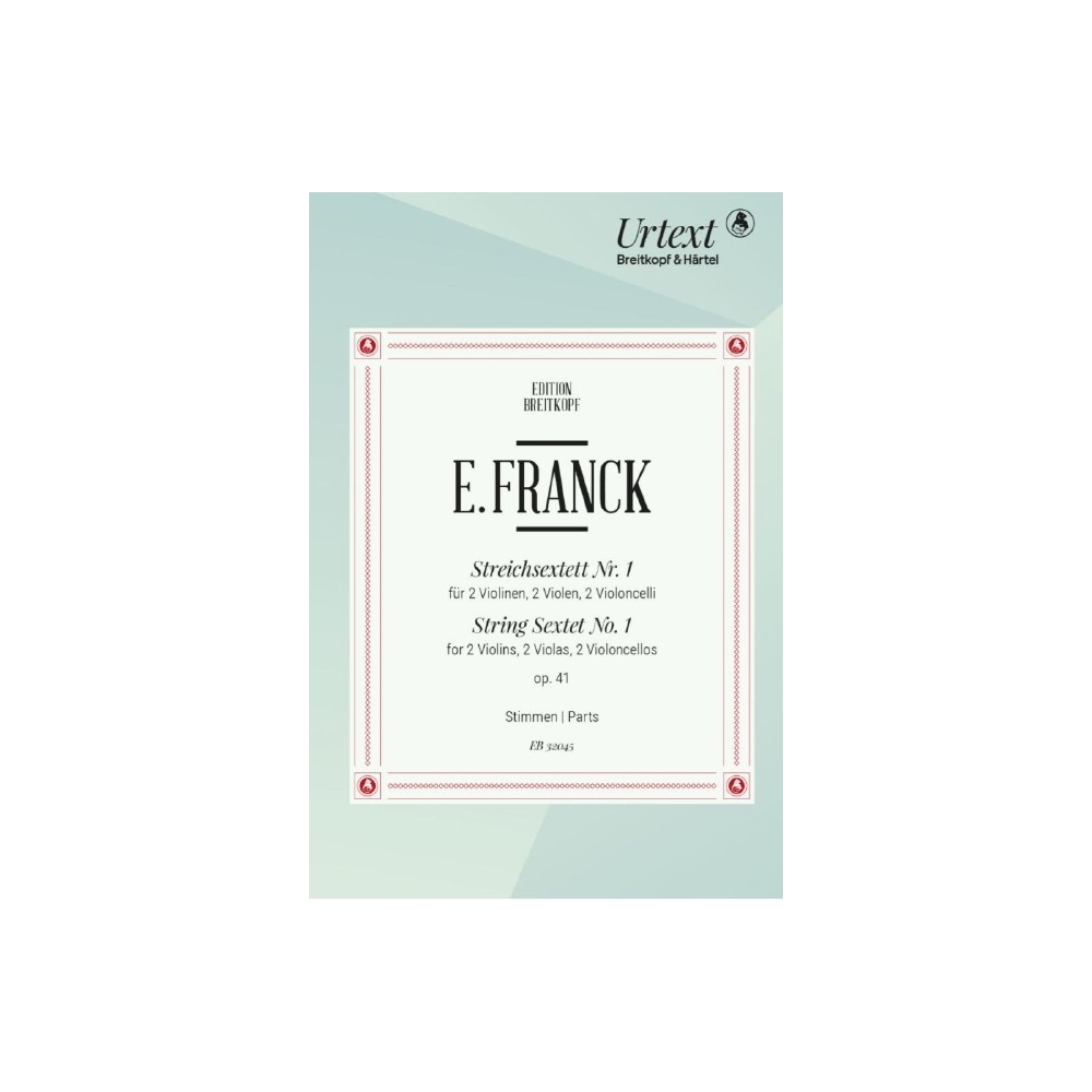 Franck, Eduard - String Sextet No. 1 Op. 41