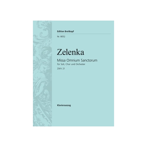 Zelenka, Jan Dismas - Missa omnium sanctorum (ZWV21)