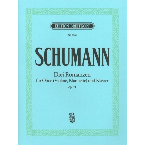 Schumann - Three Romances,...