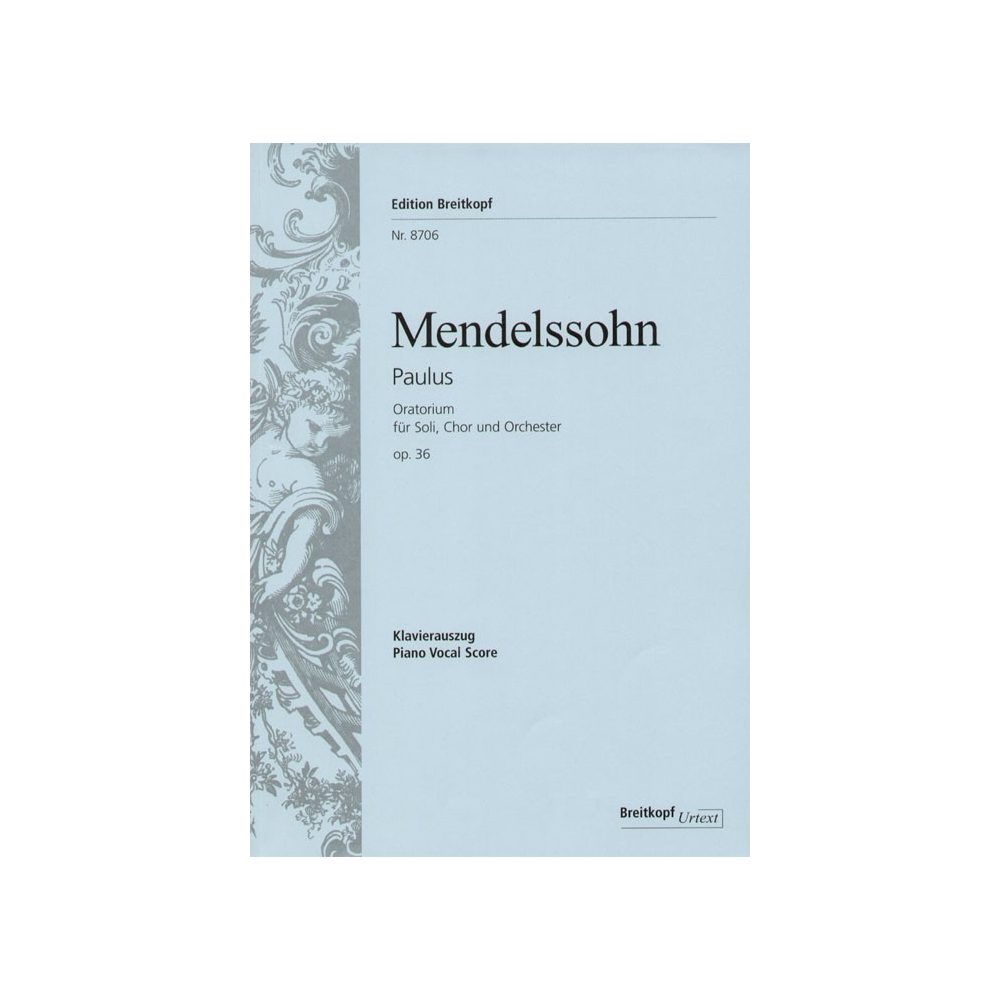 Mendelssohn Bartholdy, Felix - Saint Paul MWV A 14 Op. 36 op. 36 MWV A 14 op. 36 