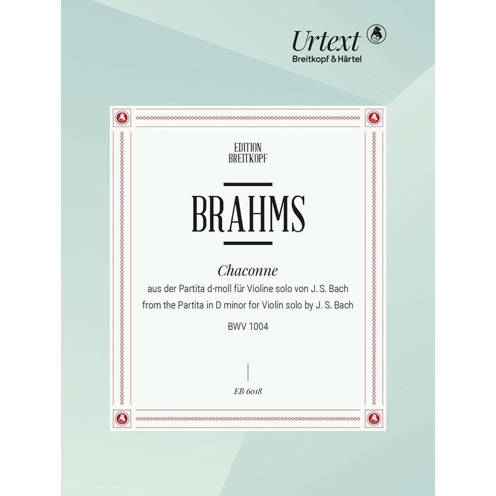 Brahms, Johannes - Chaconne (from BWV 1004) in D minor BWV 1004 
