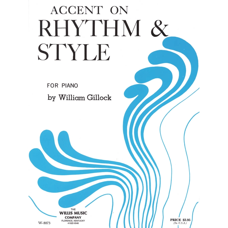 Gillock, William - Accent on Rhythm & Style