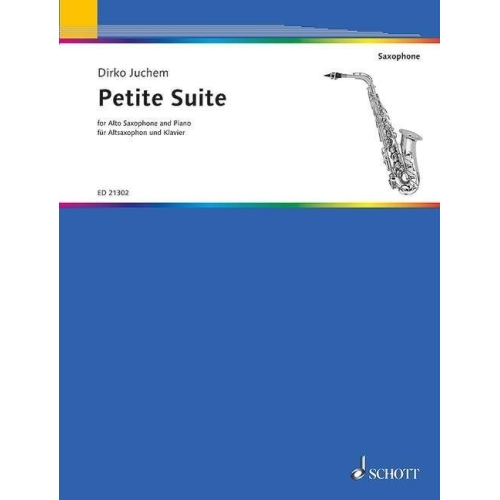 Juchem, Dirko - Petite Suite, for Alto Saxophone