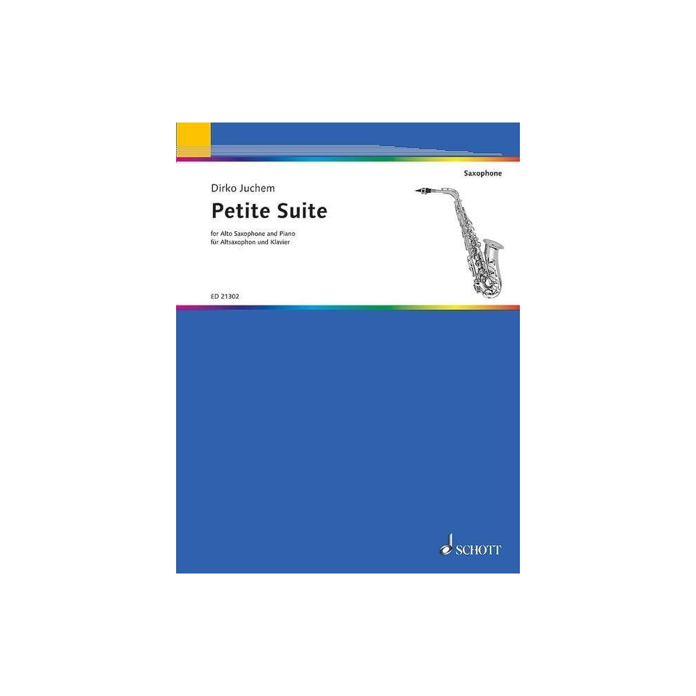 Juchem, Dirko - Petite Suite, for Alto Saxophone