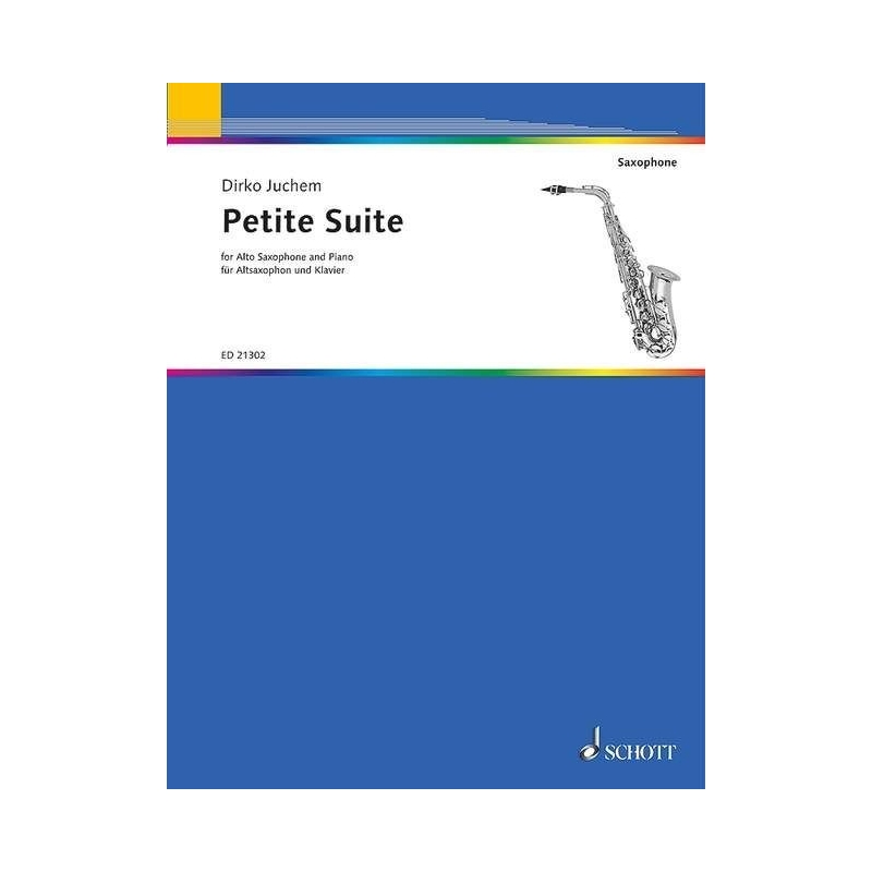 Juchem, Dirko - Petite Suite, for Alto Saxophone