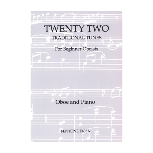 Twenty-Two Traditional Tunes for Beginner Oboists