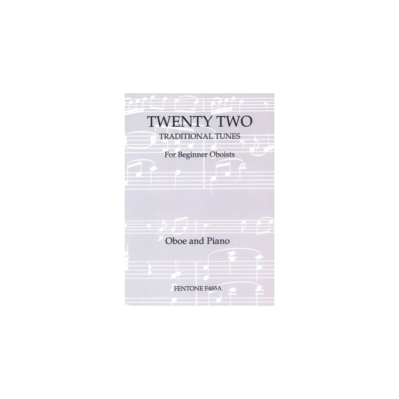 Twenty-Two Traditional Tunes for Beginner Oboists